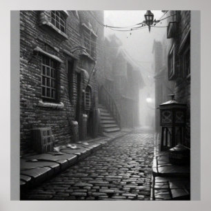 Black and White Mystery old Street in an old town Poster