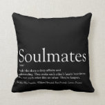 Black And White Personalised Soulmates Definition Cushion<br><div class="desc">The perfect gift for true soulmates. Designed by Thisisnotme©</div>