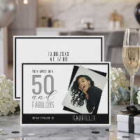 Black And White Photo 50 and Fabulous Birthday