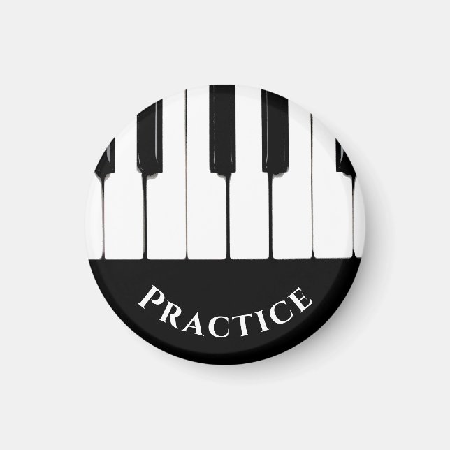 Black and White Piano Keys, "Practice" Magnet (Front)