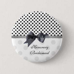 Black and white polka dot Wedding Honorary Bridesm 6 Cm Round Badge