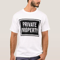 Black and White Private Property Sign Men’s Shirt