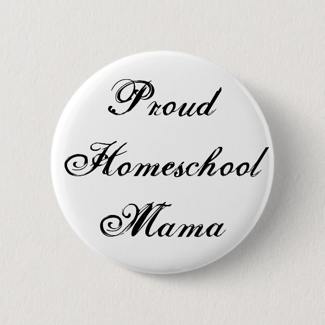 Black and White Proud Homeschool Mama 6 Cm Round Badge (Front)