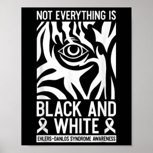 Black And White Ribbon Ehlers Danlos Zebra Rheumat Poster