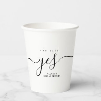 Black and White She Said Yes Bridal Shower Paper Cups