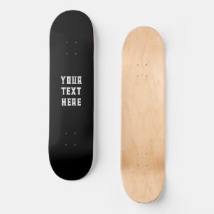 Black and White Skate Deck Add Your Own Text