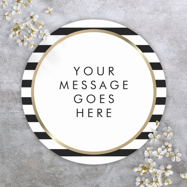 Black and White Stripe Gold Personalised Message Classic Round Sticker (Black and White Stripe Gold Personalized Message Classic Round Sticker)