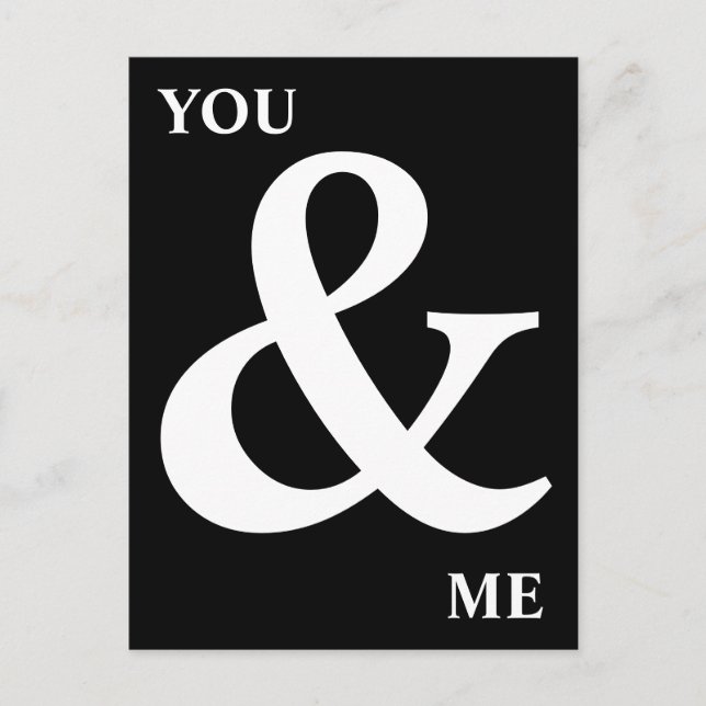 Black and White You and Me Ampersand Postcard (Front)