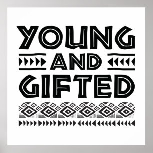 Black and White Young and Gifted African Graphic Poster