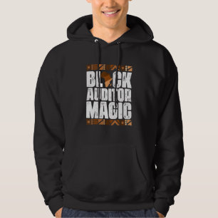 Black Auditor Magic Black History Month BLM Hoodie