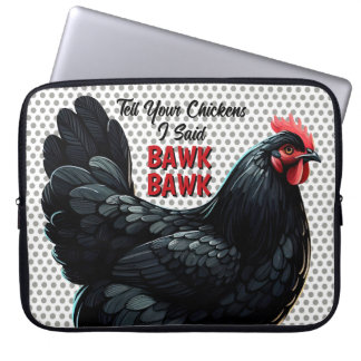 Black Australorp Chicken Tell Your Chicken I Said Laptop Sleeve