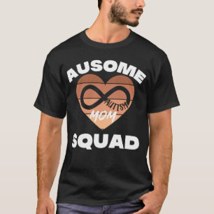 Black Autism Mum Ausome Mum Squad Autism Day Infin T-Shirt