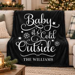 Black Baby Its Cold Outside Family Name Fleece Blanket