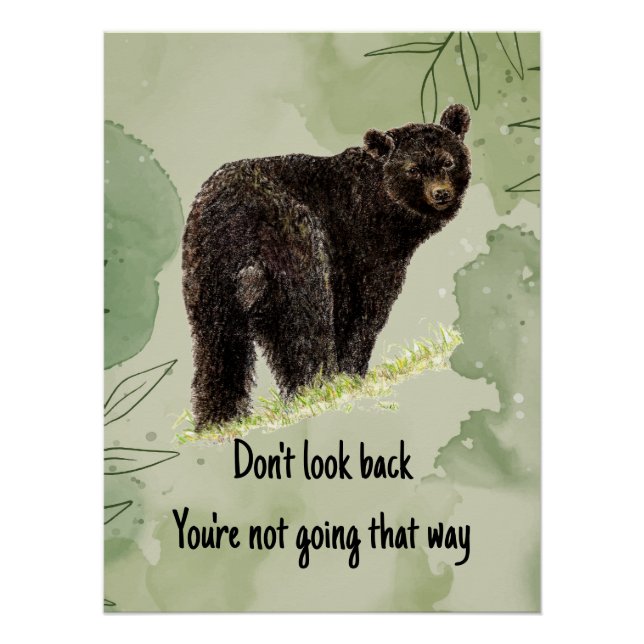 Black Bear Illustration with Motivational Quote  Poster (Front)