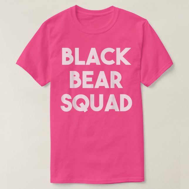 Black Bear Squad - Funny  T-Shirt (Design Front)
