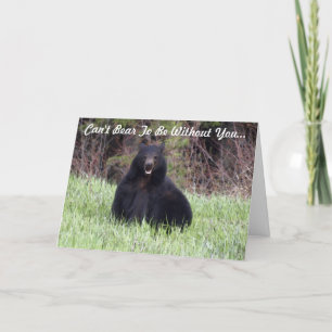 Black Bear Wildlife "Can't Bear It" Greeting Card