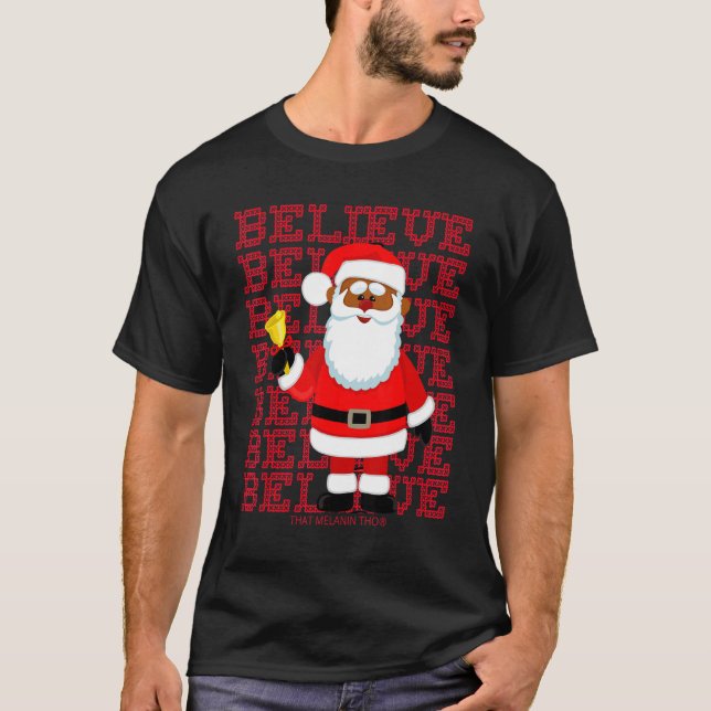 Black Believe Santa Claus Christmas African Americ T-Shirt (Front)