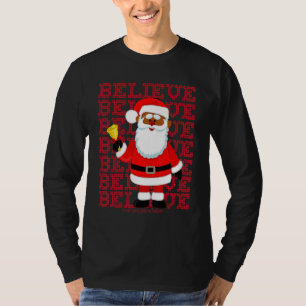 Black Believe Santa Claus Christmas African Americ T-Shirt