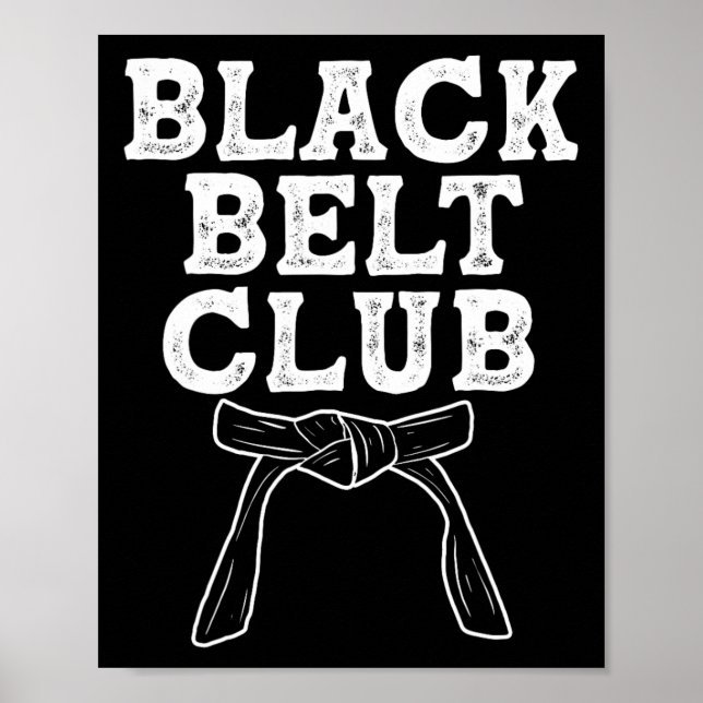 Black Belt Club - Karate Taekwondo Kung Fu Jiu Jit Poster (Front)