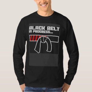 Black Belt in progress Jiu Jitsu T-Shirt