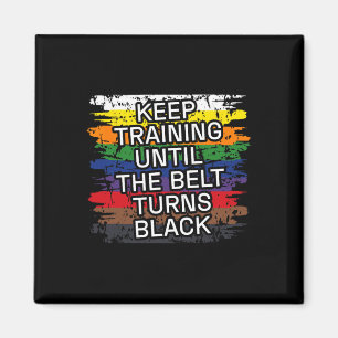 Black Belt Keep Training Martial Art Karate Tae Kw Magnet