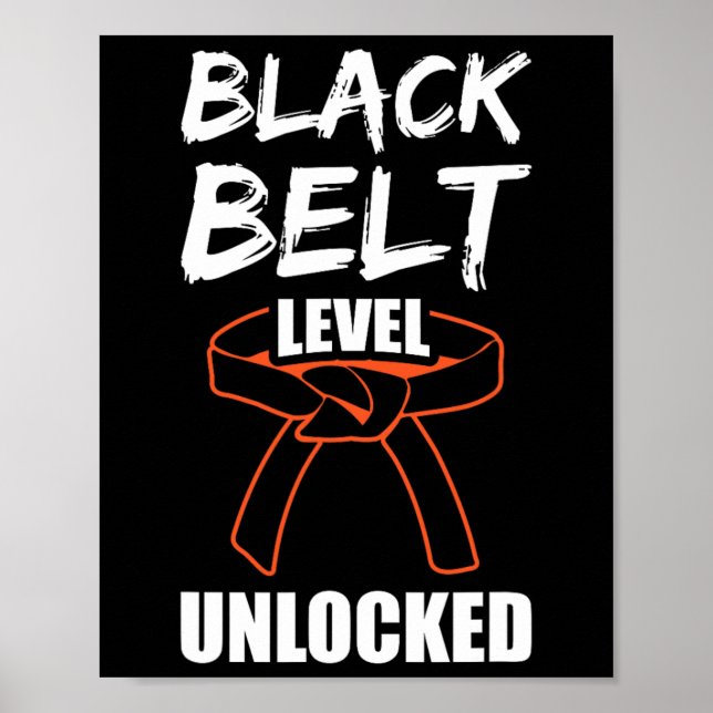 Black Belt Level Unlocked 1  Poster (Front)