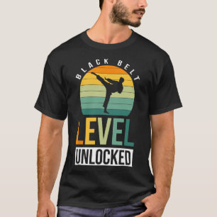 Black Belt Level Unlocked 3  T-Shirt