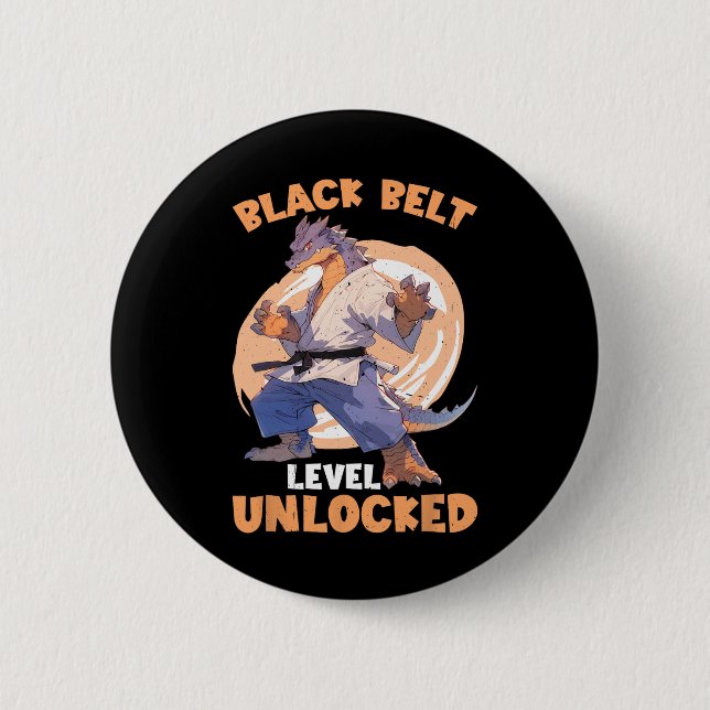 Black Belt Level Unlocked  6 Cm Round Badge (Front)