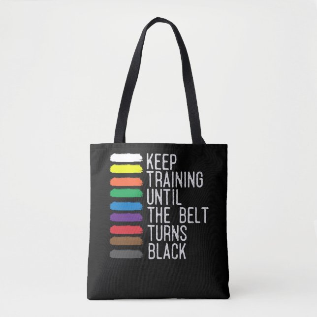 Black Belt Motivation Taekwondo Jiu Jitsu Karate Tote Bag (Front)
