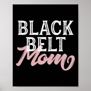 Black Belt Mum Poster