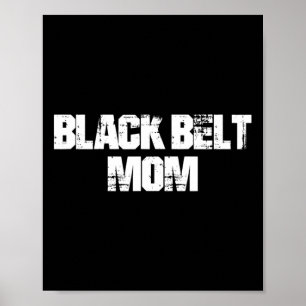 Black Belt Mum Taekwondo Karate Martial Arts Mothe Poster