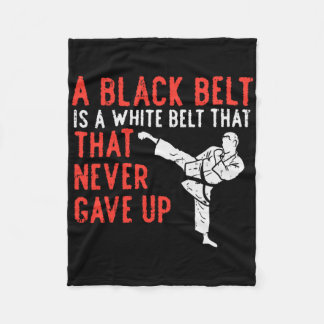 Black Belt Never Gave Up Karate Taekwondo Inspirat Fleece Blanket