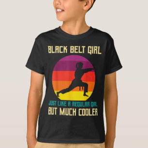 Black Belt Promotion Funny Black Belt Karate Girls T-Shirt