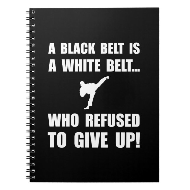 Black Belt Refusal Spiral Notebook (Front)