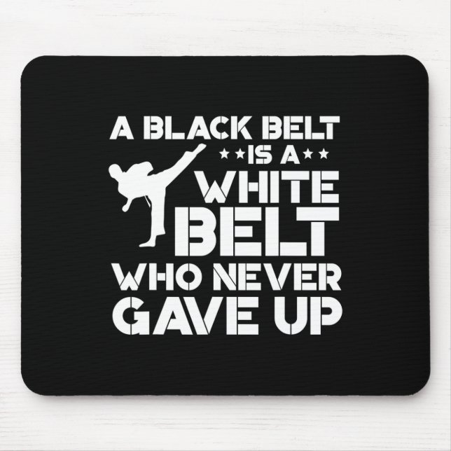 Black Belt Shirts Taekwondo Karate Gift  Mouse Pad (Front)
