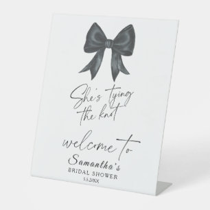 Black Bow She's tying the knot Bridal Welcome Pedestal Sign