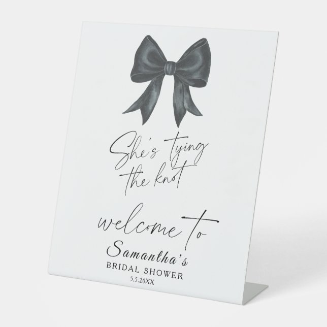 Black Bow She's tying the knot Bridal Welcome Pedestal Sign (Front)
