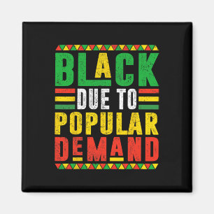 Black By Popular Request Afro Pride Black History Magnet