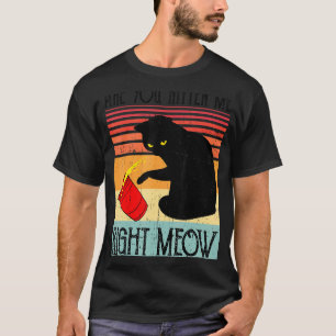 Black Cat Are You Kitten Me Right Meow Vintage T-Shirt