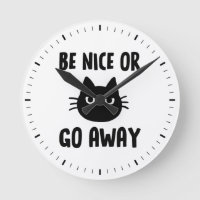 Black Cat Be Nice or Go Away