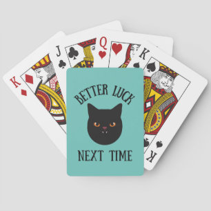 Black Cat Better Luck Next Time Playing Cards