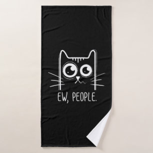 Black Cat Ew People Funny Cat Lover Bath Towel