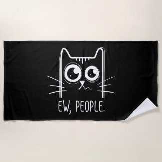 Black Cat Ew People Funny Cat Lover Beach Towel