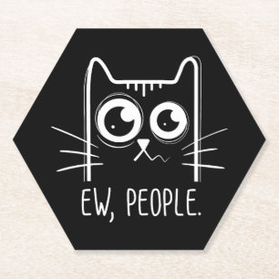 Black Cat Ew People Funny Cat Lover Paper Coaster