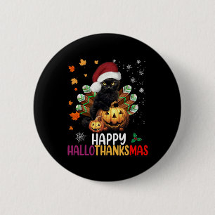 Black Cat Halloween Happy Hallothanksmas Merry Chr 6 Cm Round Badge