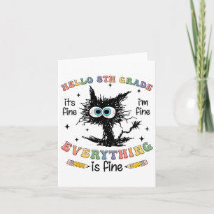 Black Cat Hello 8th Grade Its Fine Im Fine Everyth Card