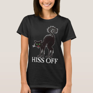 Black Cat Hiss Off Meow Angry Black Cat Kitty T-Shirt