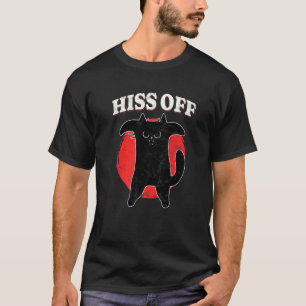 Black Cat Hiss Off Meow T-Shirt