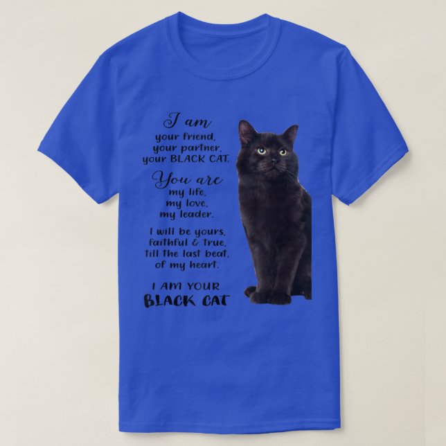 Black Cat I Am Your Black Cat Fathers Mothers Day  T-Shirt (Design Front)