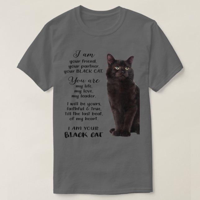 Black Cat I Am Your Black Cat Fathers Mothers Day  T-Shirt (Design Front)